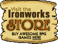 Visit the Ironworks Gaming Store!