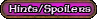 Hints and Spoilers