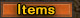 Items