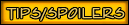 Tips / Spoilers